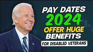 VA Disability Pay Dates 2024 Offer Huge Benefits amp Compensation for 100 Disabled Veterans [upl. by Cacilia]