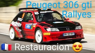 RESTAURACIÓN 306 GTI 6v rally  video mejorado [upl. by Ydnem533]