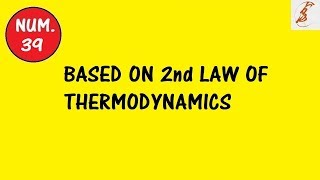 Numerical 39  2nd Law of Thermodynamics  CSVTU  Solved [upl. by Aicac]