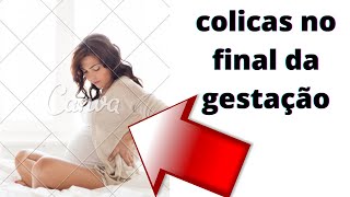 colicas no final da gestação [upl. by Eiderf]