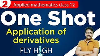 One Shot Series Part 2  Application of Derivatives  Applied Mathematics Class 12  Gaur Classes [upl. by Ajax]