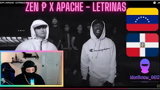 ZEN ₱ x APACHE  LETRINAS video reaccion [upl. by Mcmullan640]