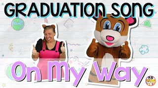 Graduation Song  On My Way  Action Song  Pevan amp Sarah [upl. by Ilat992]