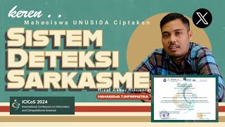 Mahasiswa TIF UNUSIDA  Ciptakan Sistem Deteksi Sarkasme di Platform X  Event Internasional 2024 [upl. by Weisberg177]