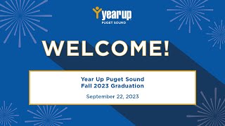 Year Up Puget Sound Fall 2023 Graduation Ceremony [upl. by Liamaj]