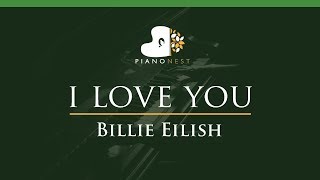 Billie Eilish  i love you  LOWER Key Piano Karaoke  Sing Along [upl. by Aicarg757]