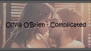 Olivia OBrien  Complicated Lyrics After [upl. by Onnem476]