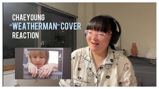 ENG SUB CHAEYOUNG MELODY PROJECT “Weatherman Eddie Benjamin” Cover by CHAEYOUNG Reaction [upl. by Ardnajela]