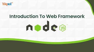 Module 12 Frameworks in Nodejs  Introduction to Web Framework  Nodejs  Full Stack [upl. by Childs]