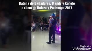 Video 2 quotBatalla de Bailadoresquot Kanelo y Mandy 💃📷🎥😎 [upl. by Paloma]