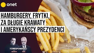 Amerykańscy prezydenci Hamburgery frytki za długie krawaty  Korespondenci [upl. by Asirrak518]