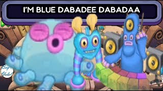 Im Blue Dabadee Dabadaa  My Singing Monsters Composer [upl. by Akimehs]