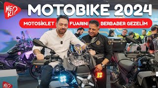 Motosiklet Tutkunları Buraya 2024 Motobike İstanbul Motosiklet Fuarını Beraber Geziyoruz [upl. by Aniluap]