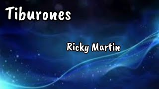 Ricky Martin  Tiburones letra [upl. by Gnilrits]