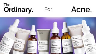 Which Ordinary Products Should You Use For Acne  The best Skincare For AcneProne Skin [upl. by Seabrooke]