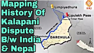 HISTORY OF KALAPANI DISPUTE BETWEEN INDIA amp NEPAL BORDER SUGAULI TREATY  OLD VS NEW MAP  LIPULEKH [upl. by Cornelius]