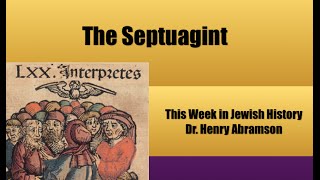 The Septuagint This Week in Jewish History Dr Henry Abramson [upl. by Ssej]