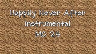 Happily Never Afterinstrumental [upl. by Zilvia]