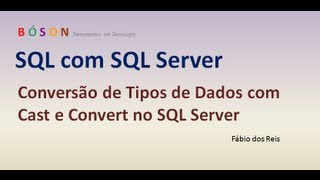 37  Conversão de Tipos de Dados no SQL Server com Cast e Convert [upl. by Schoenberg591]