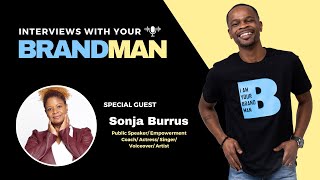 Interviews with your Brandman featuring Sonja Burrus [upl. by Asiilanna]