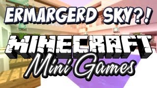 Minecraft Hide amp Seek  ERMAGERD SKY [upl. by Knobloch]