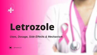 letrozole  Uses Dosage Side Effects amp Mechanism  Femara [upl. by Nedda71]