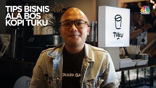 Tips  Bisnis dari Bos Kopi Tuku [upl. by Ahsenrat659]