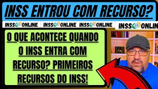 ATENÇÃO O QUE ACONTECE QUANDO O INSS ENTRA COM RECURSO PRIMEIROS RECURSOS DO INSS [upl. by Erasmus]