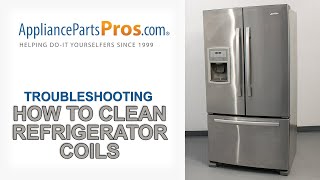 How To Clean Refrigerator Coils in 5 Steps  GE Whirlpool Maytag LG Kenmore Samsung and more [upl. by Lopez]