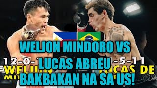 Weljon Mindoro vs Lucas De Abreu bakbakan na sa Us [upl. by Airdnas835]