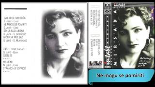 Mirsada Ramic  Ne mogu se pomiriti  Audio 1996 HD [upl. by Yenitirb628]