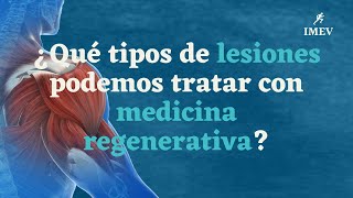 Capítulo 2 ¿Que tipos de lesiones podemos tratar con medicina regenerativa [upl. by Assenna187]