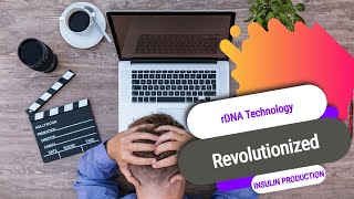 rDNA Technology Revolutionized Insulin Production [upl. by Erde]