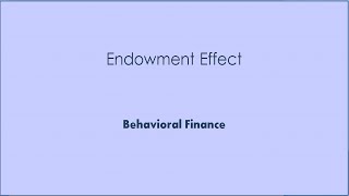 Behavioral Finance BeFi  Endowment Effect [upl. by Compton]