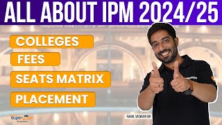 All About IPM 20242025  IPM Fees Seats Matrix and Placement  Integrated Programme in Management [upl. by Adnohsed]