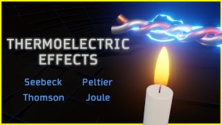 Thermoelectric Effects ⚡ How a Peltier Cell and a Thermocouple Work [upl. by Hornstein]