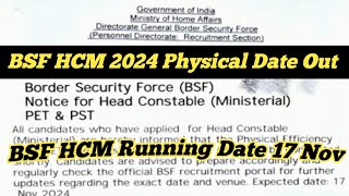 BSF HCM 2024 Physical Date Out 🥳 ll New Notification Out ll BSF HCM Running Date 17 Nov  Big Update [upl. by Lennaj867]