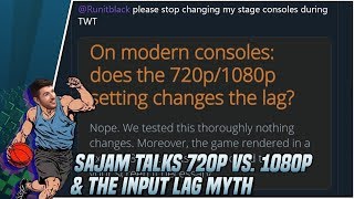 Sajam Discusses the Myth of 720p vs 1080p Affecting Input Lag [upl. by Cyn]