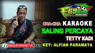 KARAOKE SALING PERCAYA TETTY KADI [upl. by Philipson]