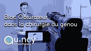 Bloc du nerf obturateur dans la chirurgie du genou [upl. by Oigroig]