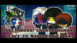 Past countryhumans react to Napoleonic Wars [upl. by Hildick]