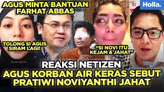 Reaksi Netizen Agus Minta Bantuan Farhat Abbas Agus Korban Air Keras Sebut Pratiwi Noviyanthi Jahat [upl. by Ryle441]