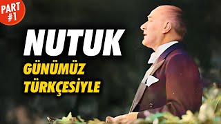 Günümüz Türkçesiyle Nutuk  Sesli Kitap 1 Bölüm [upl. by Aillil]