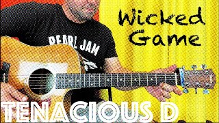 Guitar Lesson How To Play Wicked Game in the Style of Tenacious D [upl. by Joshia]