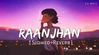 Do Patti Raanjhan Slowed  Reverb  Parampara Tandon  lofi  AN MUSIC [upl. by Alesiram436]