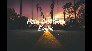 Hotel California LYRICS By Eagles [upl. by Kara]