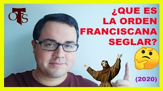 QUÉ ES la ORDEN FRANCISCANA SEGLAR ♦️ [upl. by Allekim]