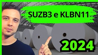 SUZB3 e KLBN11  Perspectivas para 2024 de SUZANO e KLABIN [upl. by Chaffee]