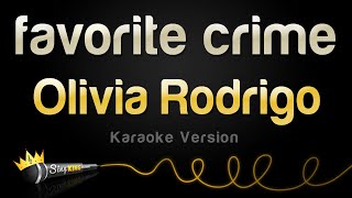 Olivia Rodrigo  favorite crime Karaoke Version [upl. by Etti]