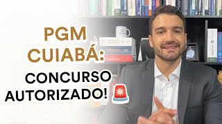 PGM Cuiabá MT autorização e comissão divulgadas do concurso para Procurador [upl. by Voorhis]